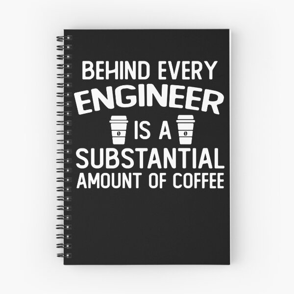 Item preview, Behind Every engineer Is A Substantial Amount Of Coffee funny engineer gifts designed and sold by alaechamlal.