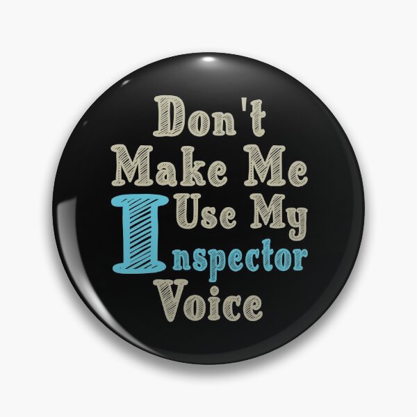 Item preview, Don't Make Me Use My Inspector Voice, Cute Funny Gift Idea For Inspectors designed and sold by awesomedraw.
