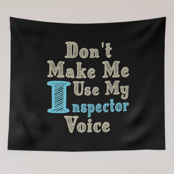 Item preview, Don't Make Me Use My Inspector Voice, Cute Funny Gift Idea For Inspectors designed and sold by awesomedraw.