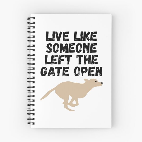 Item preview, live like someone left the gate open designed and sold by Sinovius.
