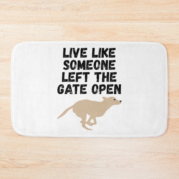 Item preview, live like someone left the gate open designed and sold by Sinovius.