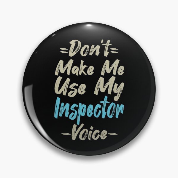 Item preview, Don't Make Me Use My Inspector Voice, Cute Funny Gift Idea For Inspectors designed and sold by awesomedraw.