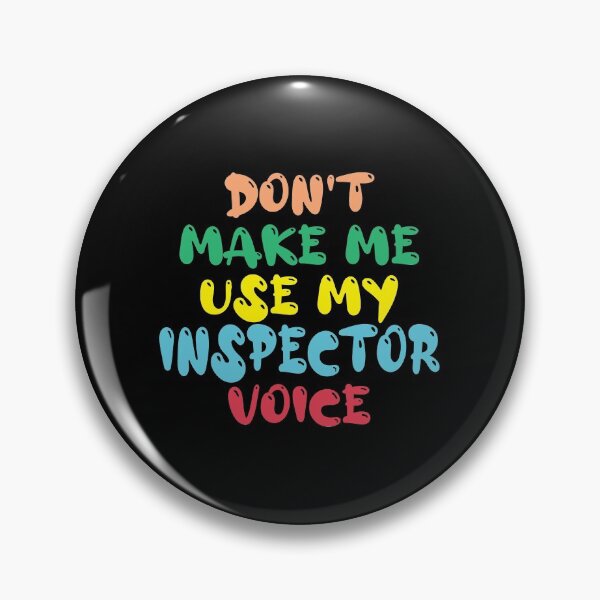 Item preview, Don't Make Me Use My Inspector Voice, Cute Funny Gift Idea For Inspectors designed and sold by awesomedraw.