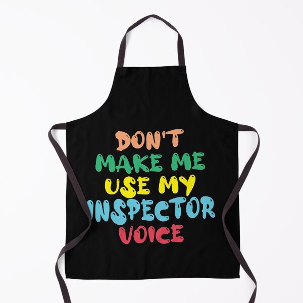 Item preview, Don't Make Me Use My Inspector Voice, Cute Funny Gift Idea For Inspectors designed and sold by awesomedraw.