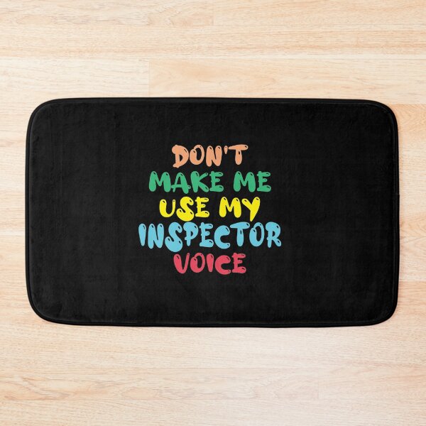 Item preview, Don't Make Me Use My Inspector Voice, Cute Funny Gift Idea For Inspectors designed and sold by awesomedraw.