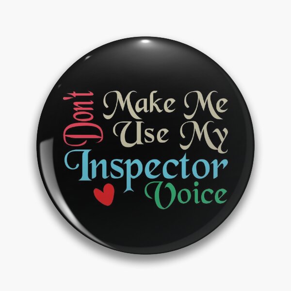 Item preview, Don't Make Me Use My Inspector Voice, Cute Funny Gift Idea For Inspectors designed and sold by awesomedraw.