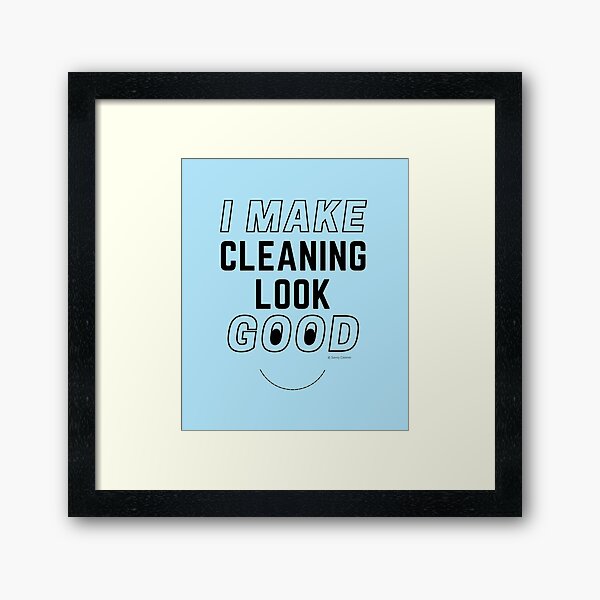 Item preview, I Make Cleaning Look Good Funny Housekeeping Lady Gifts designed and sold by SavvyCleaner.