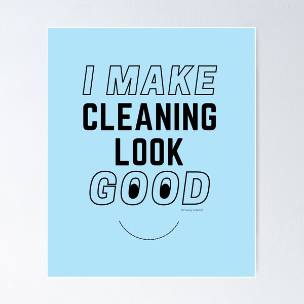 Item preview, I Make Cleaning Look Good Funny Housekeeping Lady Gifts designed and sold by SavvyCleaner.