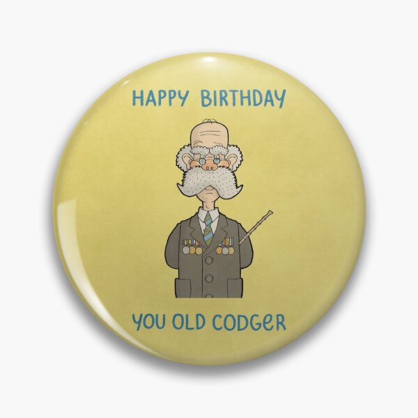 Item preview, Happy Birthday You Old Codger designed and sold by carlbatterbee.