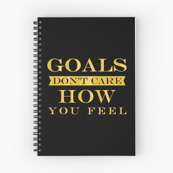 Item preview, Goals Don't Care How You Feel Motivational graphic designed and sold by jakehughes2015.