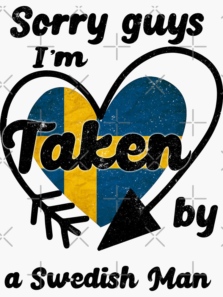 "Sorry guys Im taken by a Swedish man" Sticker for Sale by cinnamonrollart Redbubble