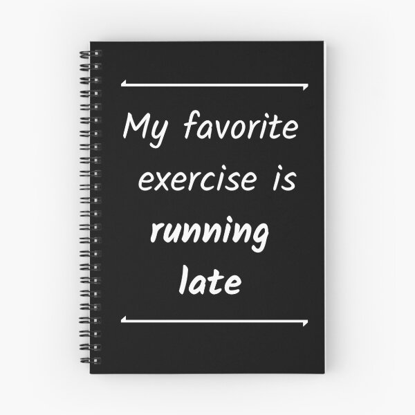 Item preview, My favorite exercise is running late designed and sold by Ollie P.  Leo.