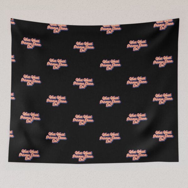 Item preview, What would Princess Diana do? designed and sold by lolquotes.