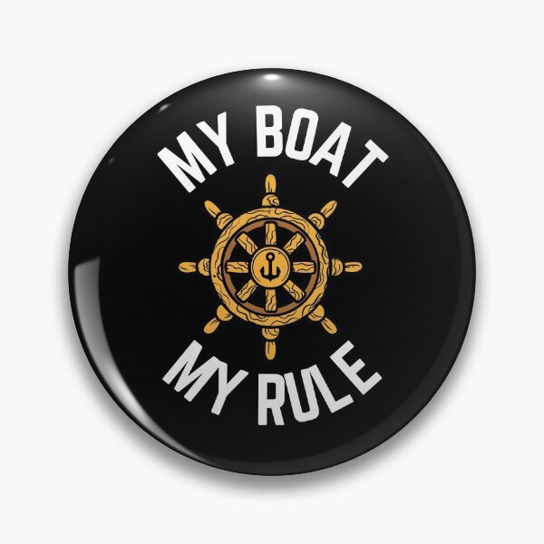 Item preview, My Boat My Rule designed and sold by momsnpops.
