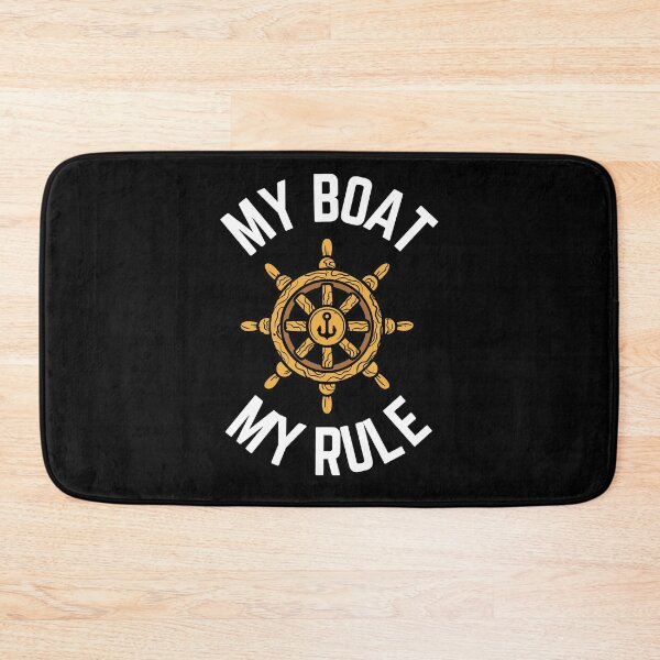 Item preview, My Boat My Rule designed and sold by momsnpops.