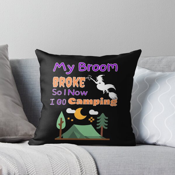 Item preview, My Broom Broke So I Now I Go Camping designed and sold by MoohAs.