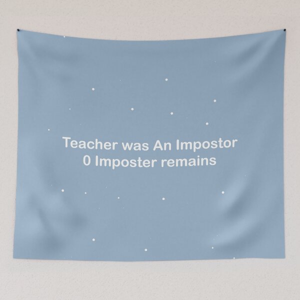 Artikelvorschau, Teacher was An Impostor entworfen und verkauft von Illium21.