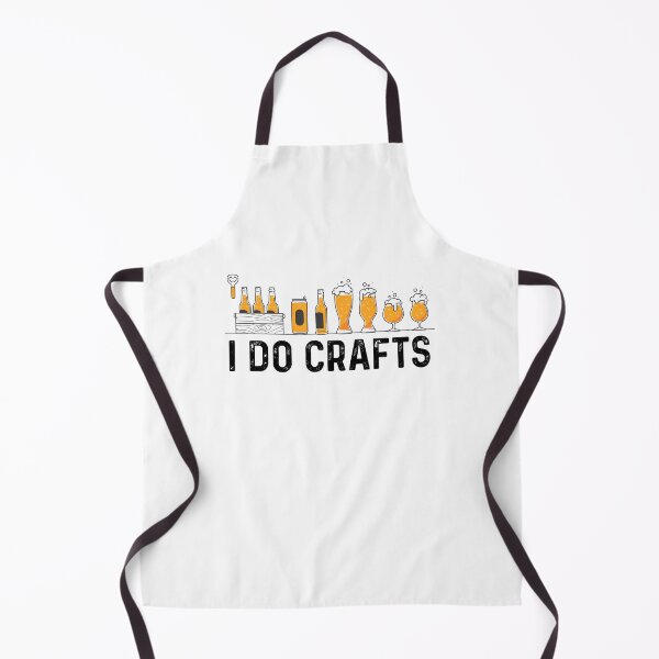 Item preview, I Do Crafts -  Funny Best Gift Ideas Beer Lover Wine Lovers designed and sold by NDTStore.