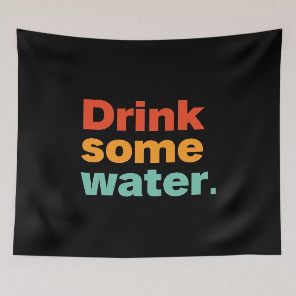 Item preview, drink some water designed and sold by Sinovius.
