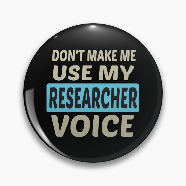 Item preview, Don't Make Me Use My Researcher Voice, Cute Funny Gift Idea For Researchers designed and sold by awesomedraw.