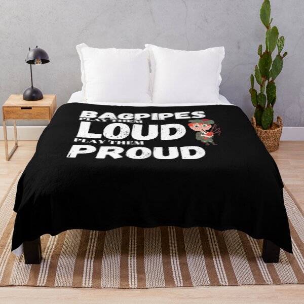 Item preview,  Bagpipes Play them loud play them proud  designed and sold by Kpnuts1.