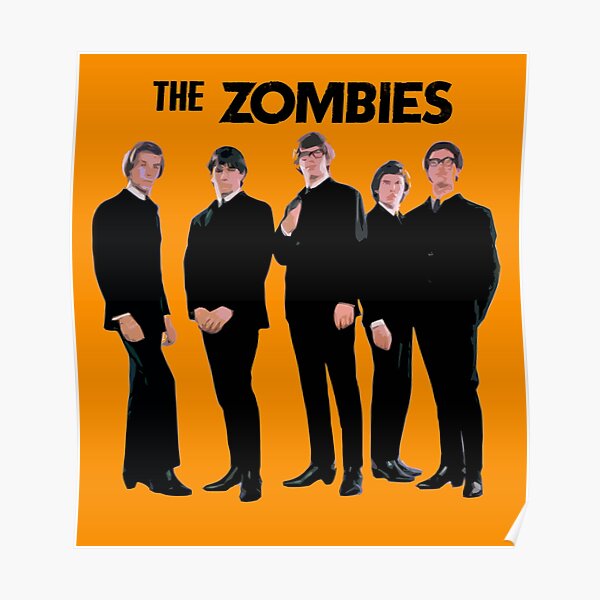 "The Zombies" Poster for Sale by plonco71 Redbubble