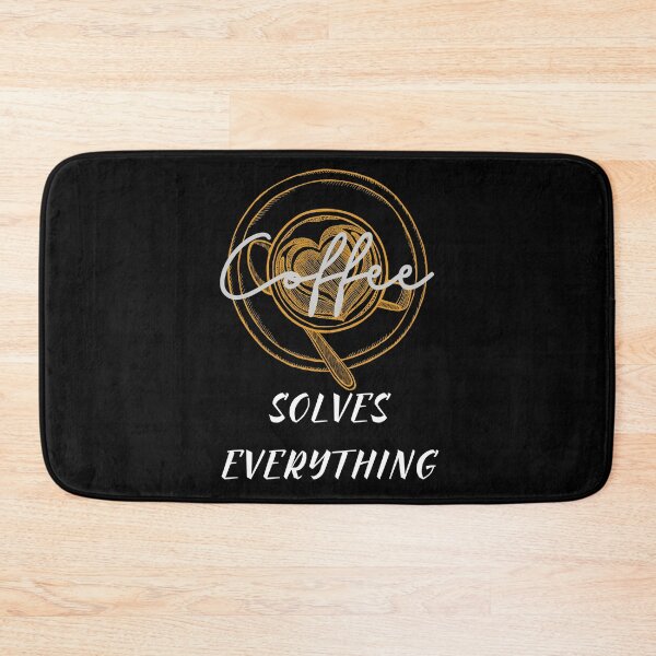 Item preview, Coffee Solves Everything Funny Saying, Gift For Coffee Lover  designed and sold by arteesy.