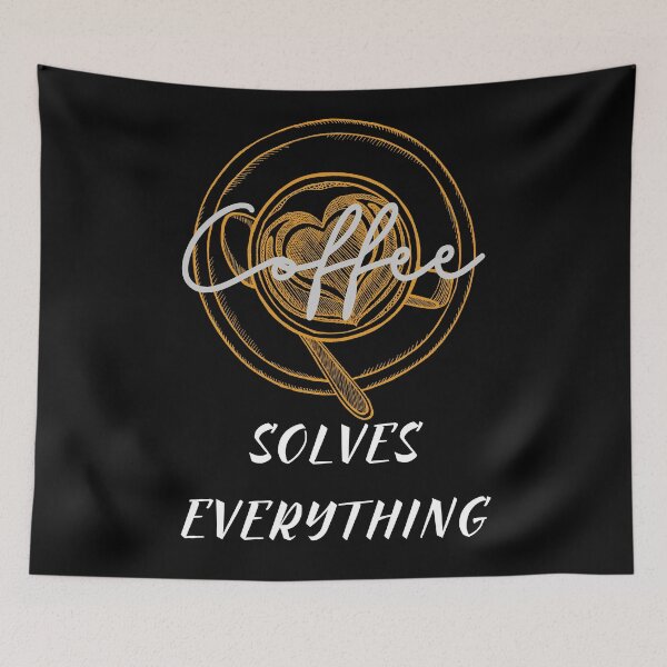 Item preview, Coffee Solves Everything Funny Saying, Gift For Coffee Lover  designed and sold by arteesy.