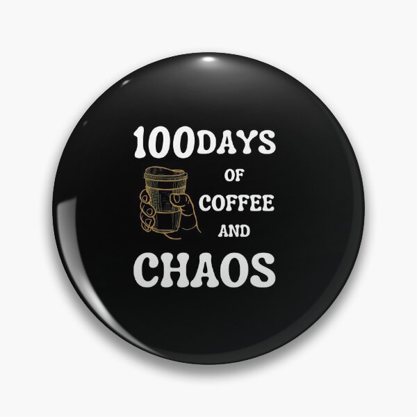 Item preview, 100 Days Of Coffee And Chaos Funny Sarcastic Quote For Caffee Lover designed and sold by arteesy.