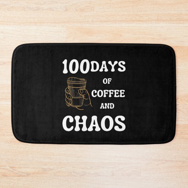Item preview, 100 Days Of Coffee And Chaos Funny Sarcastic Quote For Caffee Lover designed and sold by arteesy.