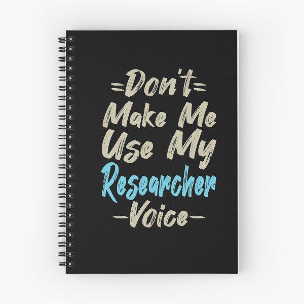Item preview, Don't Make Me Use My Researcher Voice, Cute Funny Gift Idea For Researchers designed and sold by awesomedraw.