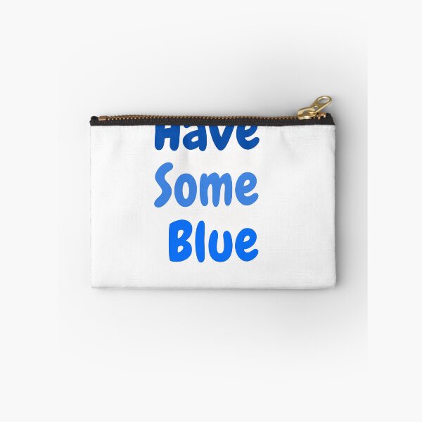 Item preview, Have some blue  designed and sold by simplysharon.