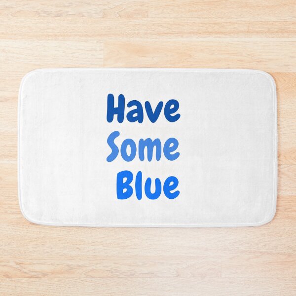 Item preview, Have some blue  designed and sold by simplysharon.