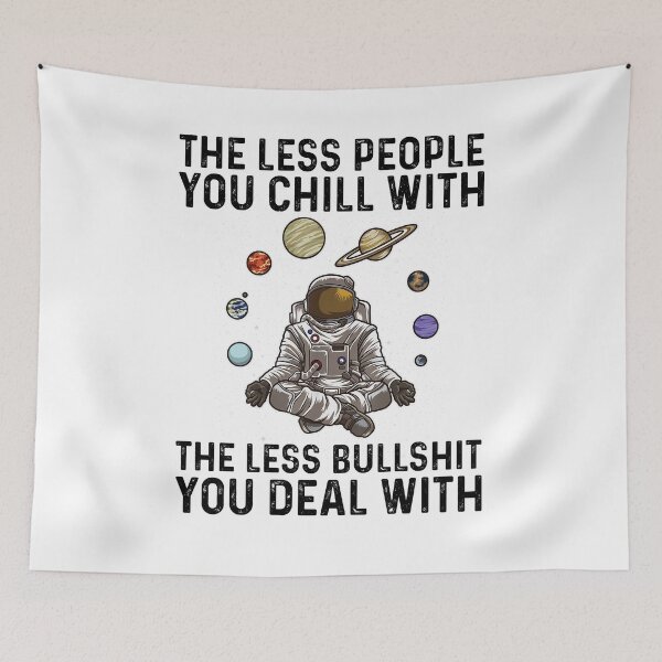 Item preview, The Less People You Chill With The Less BullSt You Deal With - Yoga Astronaut Meditates designed and sold by NDTStore.