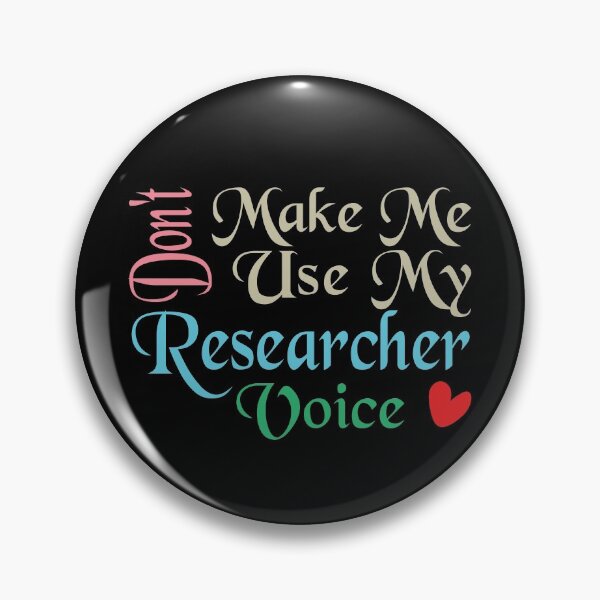 Item preview, Don't Make Me Use My Researcher Voice, Cute Funny Gift Idea For Researchers designed and sold by awesomedraw.