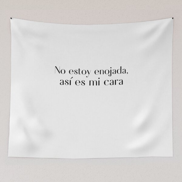 Item preview, No Estoy Enojada, Asi Es Mi Cara designed and sold by Designs-DA.