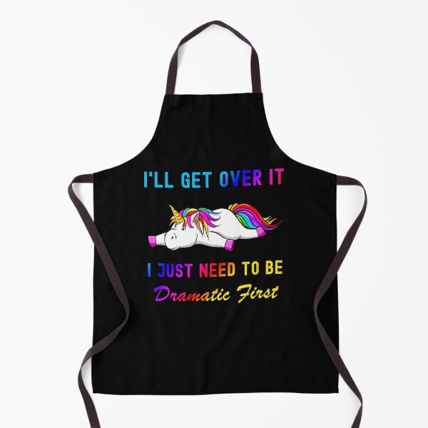 Item preview, Unicorn Lazy Sleepy I'll Get Over It Dramatic First designed and sold by fourstripes.