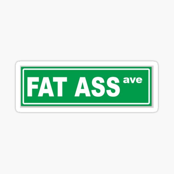 Item preview, fat ass ave designed and sold by pandastickers.