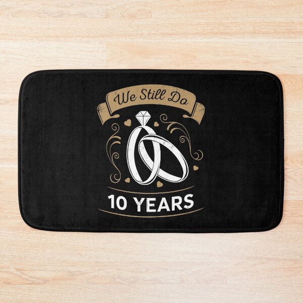 Item preview, We Still Do 10 Years Anniversary Gift designed and sold by Marcid95.