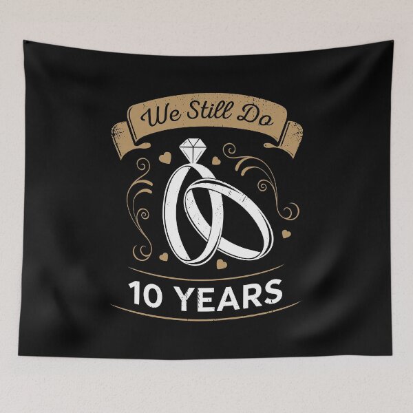 Item preview, We Still Do 10 Years Anniversary Gift designed and sold by Marcid95.