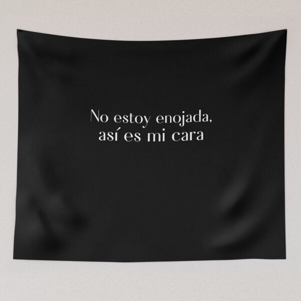 Item preview, No Estoy Enojada, Asi Es Mi Cara designed and sold by Designs-DA.