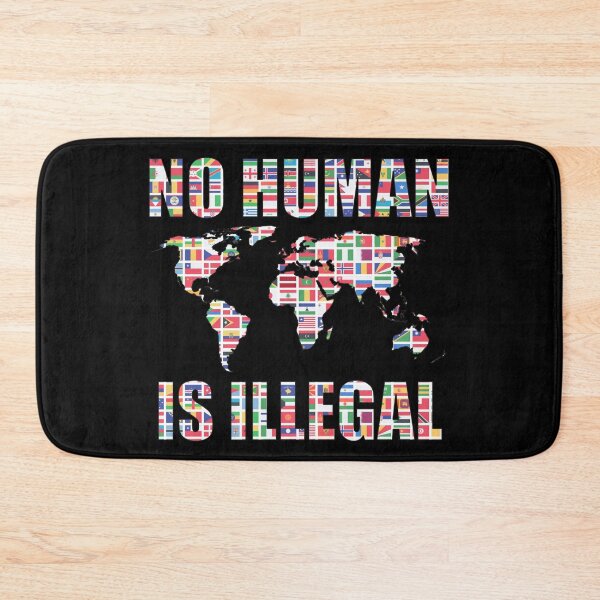 Item preview, 65 MCMLXV No Human Is Illegal World Flags  designed and sold by 65 MCMLXV.