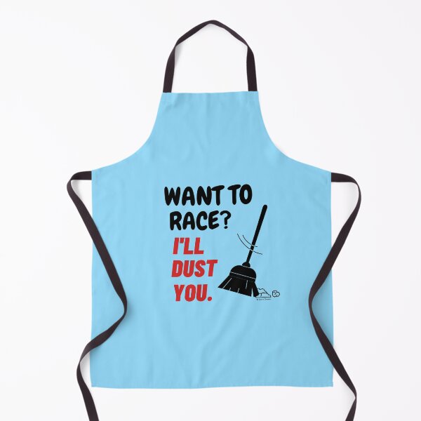 Item preview, Want To Race I'll Dust You Funny Broom Housekeeping Humor designed and sold by SavvyCleaner.