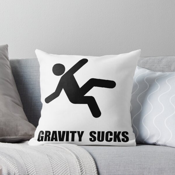Item preview, Gravity Sucks designed and sold by TheBestStore.