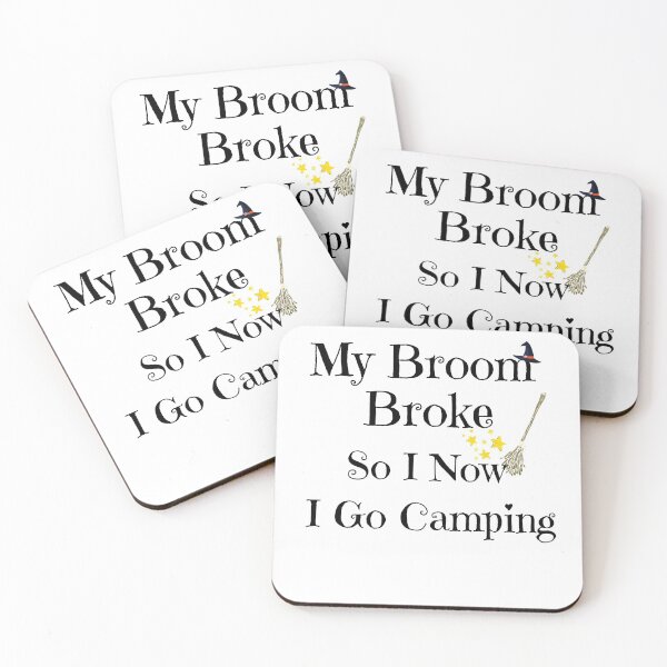 Item preview, My Broom Broke So I Now I Go Camping designed and sold by MoohAs.