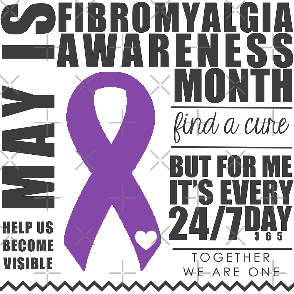 "May Fibromyalgia Awareness Month" by Nisa Katz Redbubble