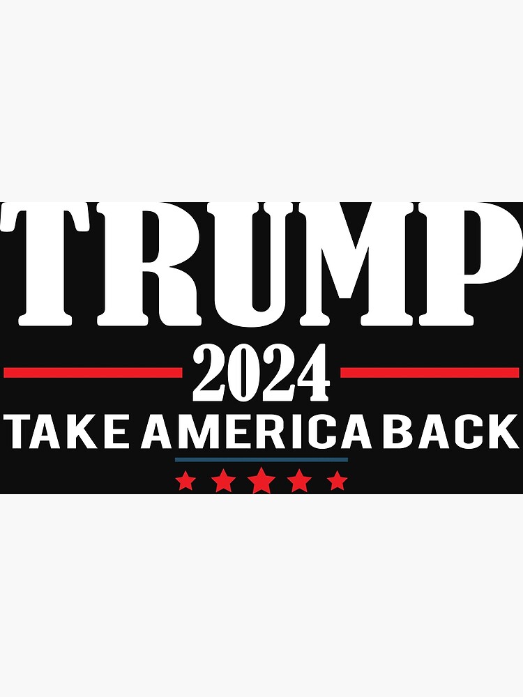 Donald Trump 2024 Take America Back Election The Return T Shirt