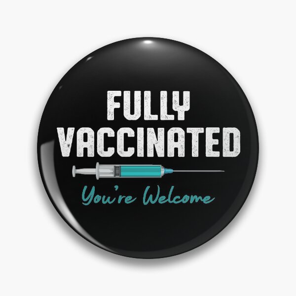 Item preview, fully vaccinated.. you're welcome designed and sold by reedbull.