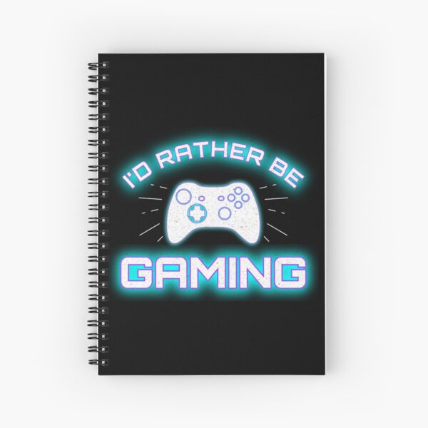 I'd Rather Be Gaming - I Love Video Games Spiral Notebook