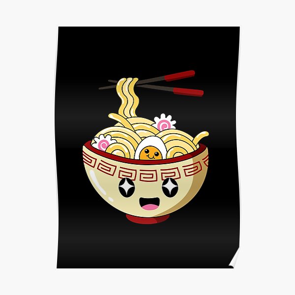 Kawaii Bowl of Cute Instant Ramen Poster